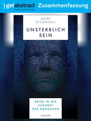 cover image of Unsterblich sein (Zusammenfassung)